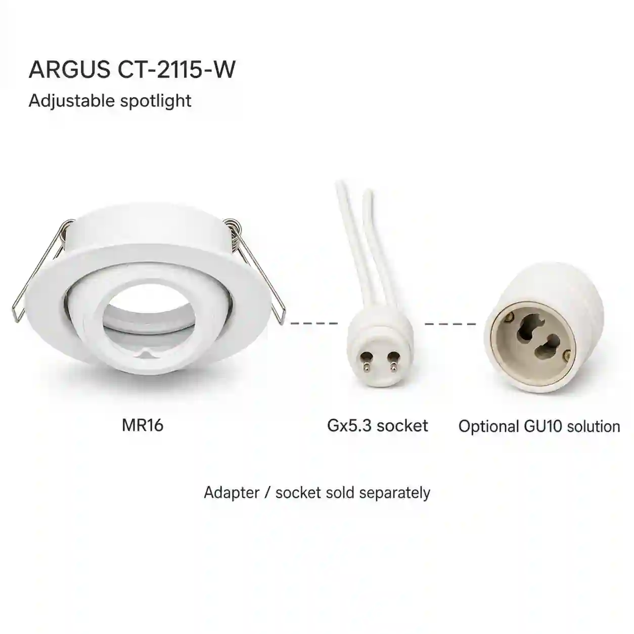 Patice Gx5,3 svítidla ARGUS CT-2115-W s možností úpravy na GU10 adaptérem